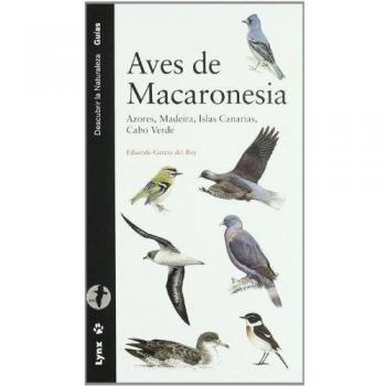 Aves de Macaronesia: Azores, Madeira, Islas Canarias, Cabo Verde (Tapa dura).
