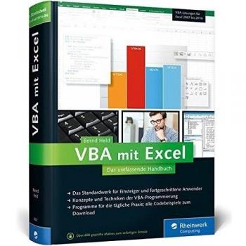 Bernd Held Vba Mit Excel: Das Umfassende Handbuch. Konzepte Und Techniken Der Vba-Programmierung. Das Standardwerk Für Einsteiger Und Fortgeschrittene Anwender