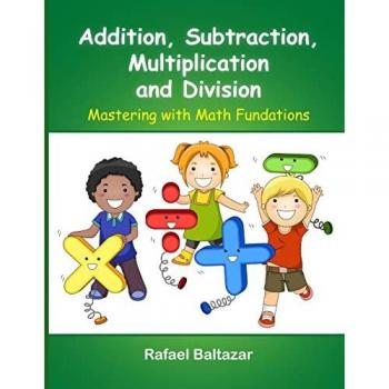 Addition, Subtraction, Multiplication, and Division