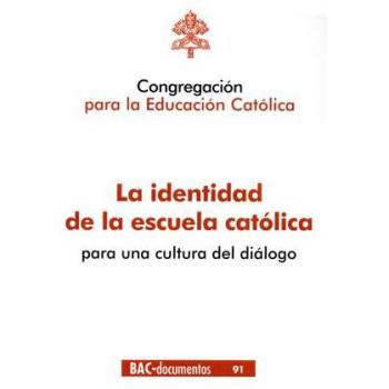 LA IDENTIDAD DE LA ESCUELA CATOLICA