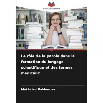 Kakhorova, Mukhabat: Le rôle de la parole dans la formation du langage scientifique et des termes médicaux