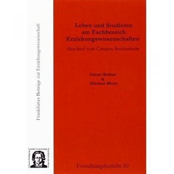 Leben und Studieren am Fachbereich Erziehungswissenschaften: Abschied vom Campus Bockenheim