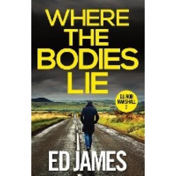 James, Ed: Where the Bodies Lie