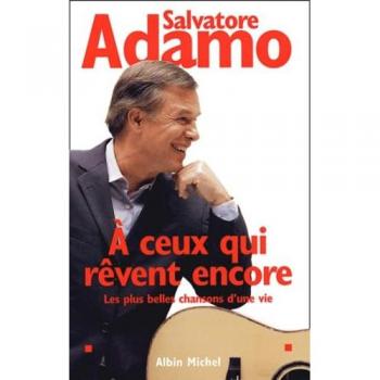 À ceux qui rêvent encore
