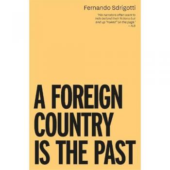 A Foreign Country is the Past