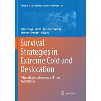Survival Strategies in Extreme Cold and Desiccation