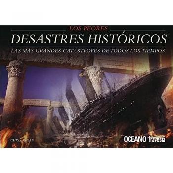 Los peores desastres históricos