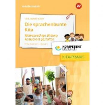 Kompetent erziehen. Sprachenbunte Kita: Praxisband