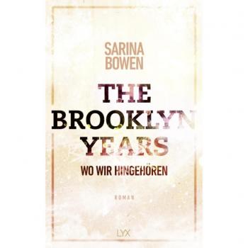 Bowen, Sarina: The Brooklyn Years