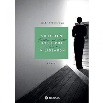 Birte Stährmann Schatten Und Licht In Lissabon