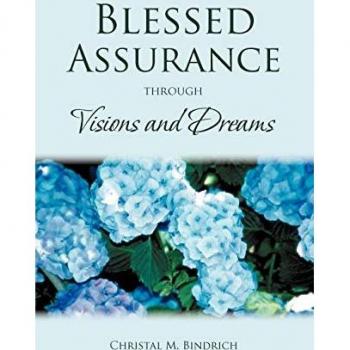 Blessed Assurance through Visions and Dreams