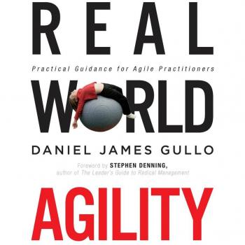 Vitalsource Technologies, Inc. REAL WORLD AGILITY: PRACTICAL GUIDANCE FOR AGILE PRACTITIONERS