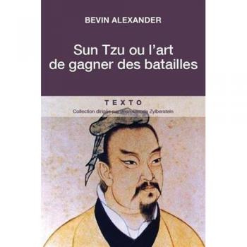 Sun Tzu ou l'art de gagner des batailles (TEXTO)