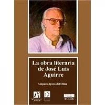 La obra literaria de José Luis Aguirre