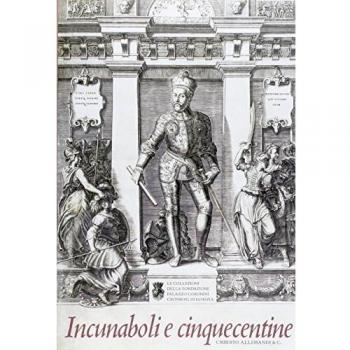 Incunaboli e cinquecentine. Vol. 2