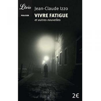 Vivre fatigue (Librio Noir)