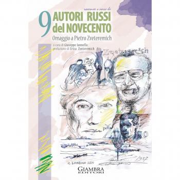 Racconti e versi di 9 autori russi del Novecento. Omaggio a Pietro Zveteremich