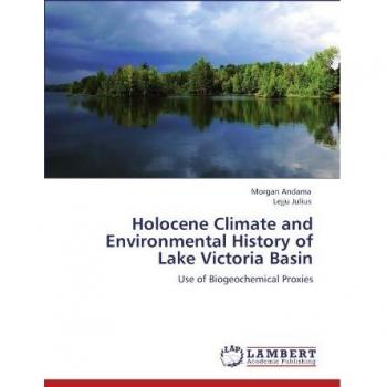 Holocene Climate and Environmental History of Lake Victoria Basin