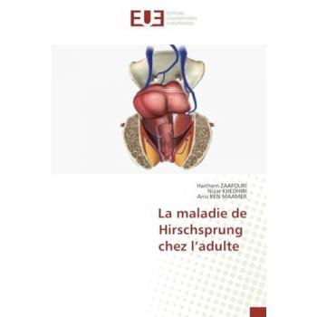 Zaafouri, Haithem: La maladie de Hirschsprung chez l¿adulte