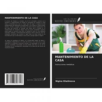 MANTENIMIENTO DE LA CASA: Instrucciones metódicas