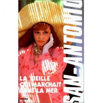La Vieille qui marchait dans la mer (San Antonio)