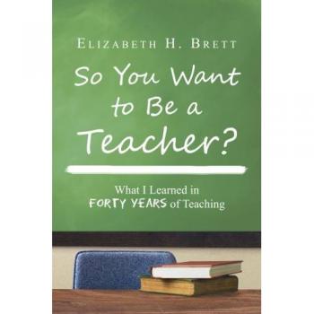So You Want to Be a Teacher?