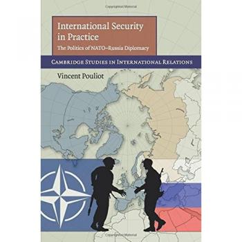 International Security in Practice, Cambridge Studies in International Relations