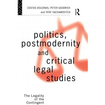 Politics Postmodernity and Critical Legal Studies