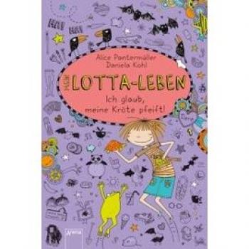 Mein Lotta-Leben (5). Ich glaub, meine KrÃ¶te pfeift