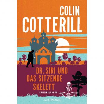 Cotterill, Colin: Dr. Siri und das sitzende Skelett
