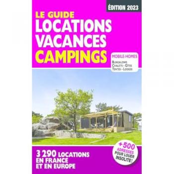 Le guide Location vacances camping 2023