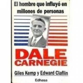 DALE CARNEGIE. EL HOMBRE