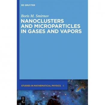 Nanoclusters and Microparticles in Gases and Vapors