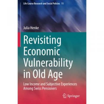 Revisiting Economic Vulnerability in Old Age