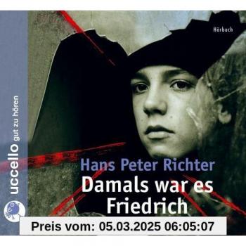 Damals war es Friedrich. 3 CDs. ungekürzte Ausgabe