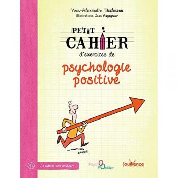 Petit Cahier D'exercices De Psychologie Positive