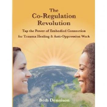 The Co-Regulation Revolution: Embodied Connection for Trauma Healing & Anti-Oppression