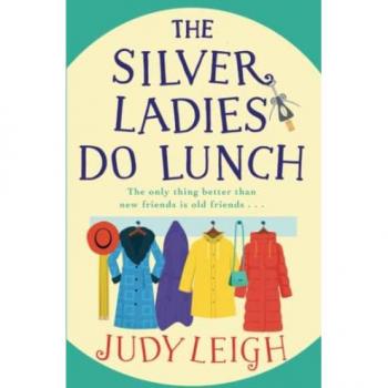 The Silver Ladies Do Lunch: THE TOP 10 BESTSELLER