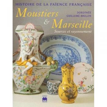Histoire De La Faience Francaise