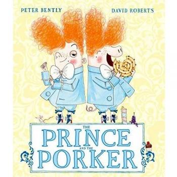 The Prince and the Porker by Peter Bently