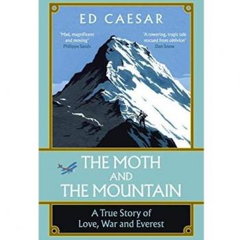 The Moth and the Mountain: A True Story of Love, War and Everest