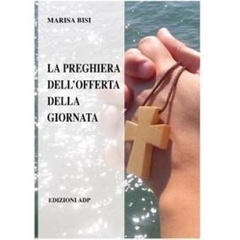 La preghiera dell'offerta della giornata