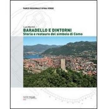Baradello e dintorni. Storia e restauro del simbolo di Como