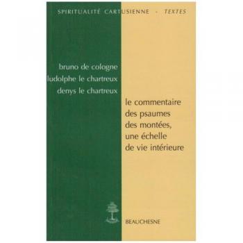 Le commentaire des psaumes des montees, une echelle de vie interieure