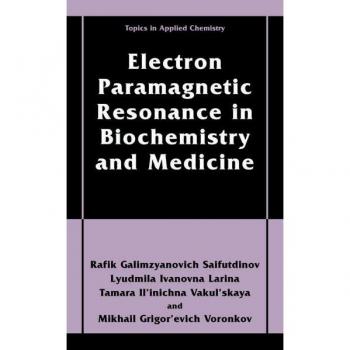Electron Paramagnetic Resonance in Biochemistry and Medicine