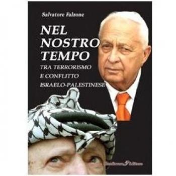 Nel nostro tempo. Tra terrorismo e conflitto israelo-palestinese