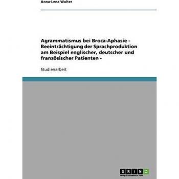 Agrammatismus bei Broca-Aphasie