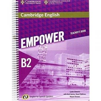 CAMBRIDGE ENGLISH EMPOWER FOR SPANISH SPEAKERS B2 TEACHER S BOOK