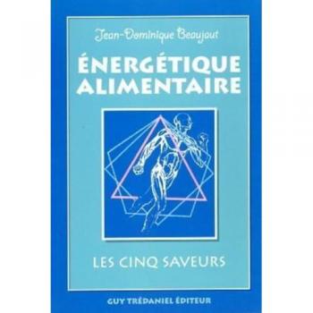 Energétique alimentaire : Les cinq saveurs