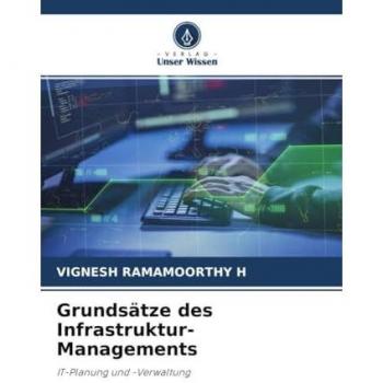 Grundsätze des Infrastruktur-Managements: IT-Planung und -Verwaltung